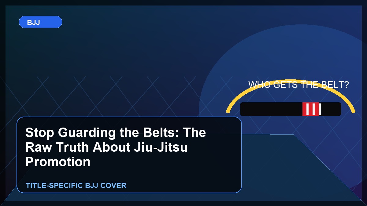 Stop Guarding the Belts: The Raw Truth About Jiu-Jitsu Promotion