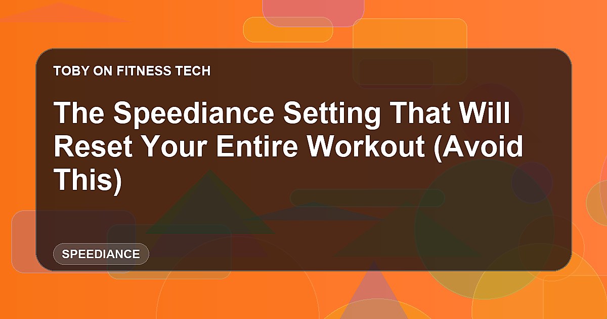 The Speediance Setting That Will Reset Your Entire Workout (Avoid This)
