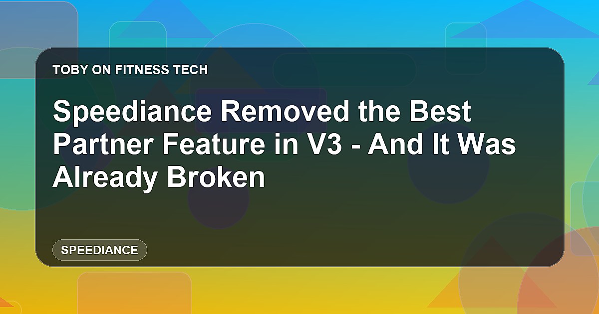 Speediance Removed the Best Partner Feature in V3 - And It Was Already Broken