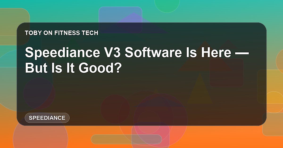 Speediance V3 Software Is Here — But Is It Good?