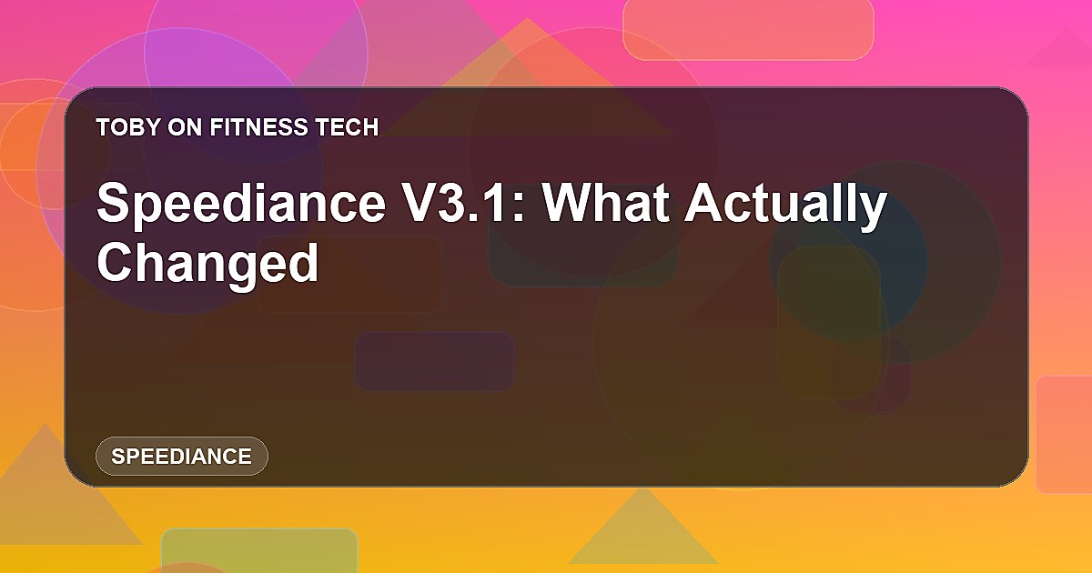 Speediance V3.1: What Actually Changed