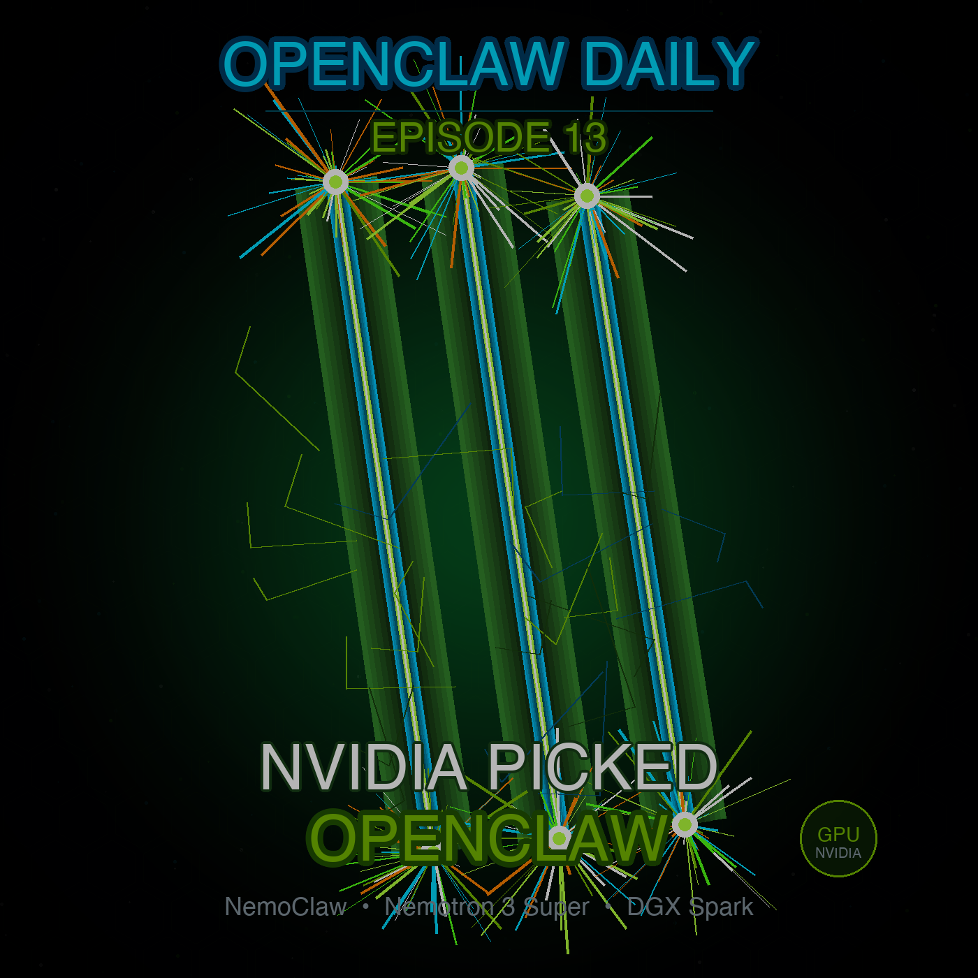 NVIDIA Picked OpenClaw — Here's What That Actually Means — Episode 13 cover art