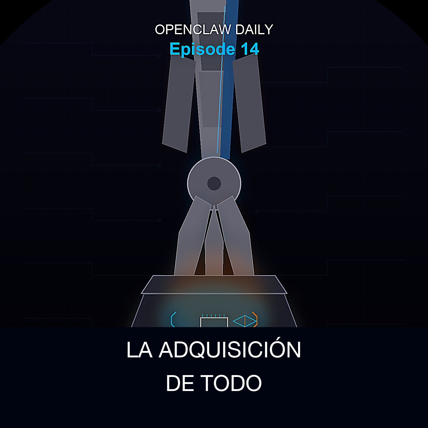 La Adquisición de Todo — Episode 14 cover art