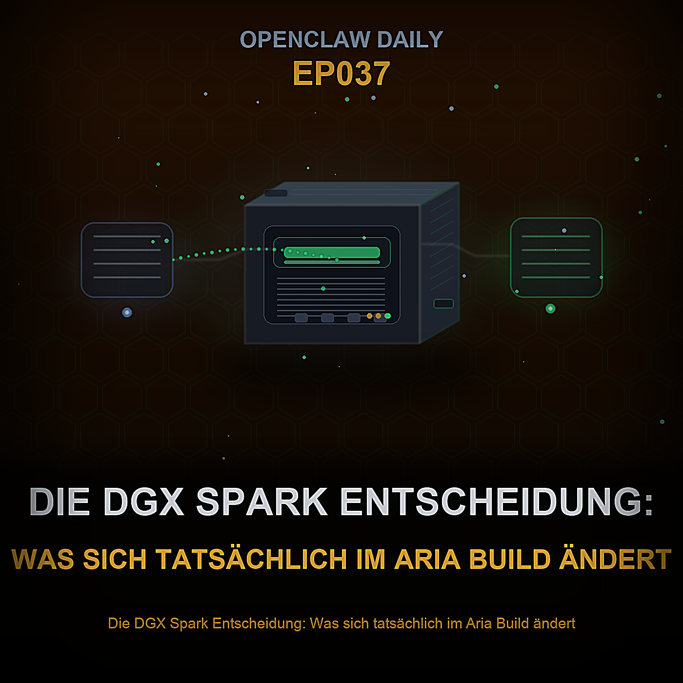 Die DGX Spark Entscheidung: Was sich tatsächlich im Aria Build ändert — Episode 37 cover art