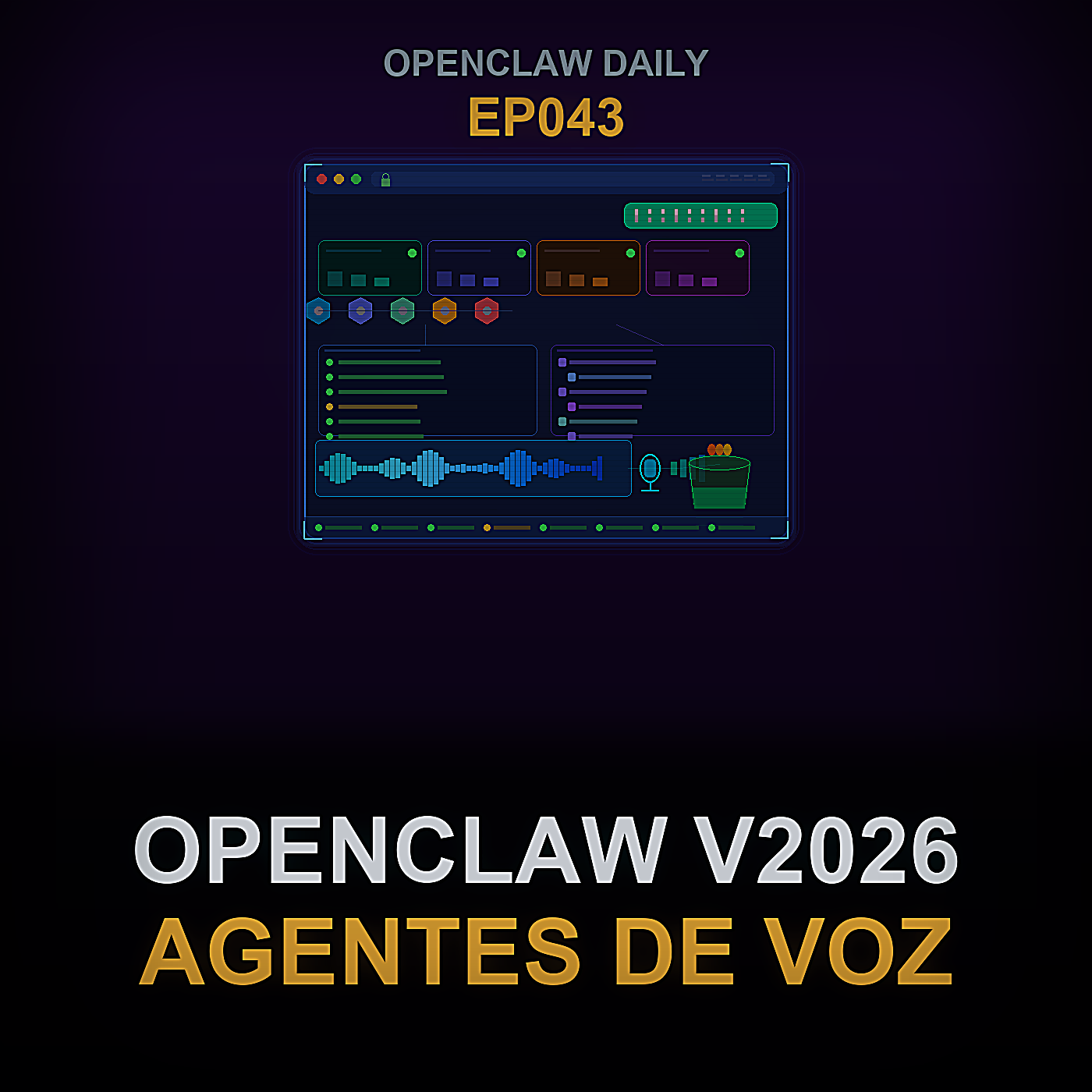 OpenClaw v2026.4.27, Agentes de Voz y Almacenamiento Rápido de IA — Episode 43 cover art