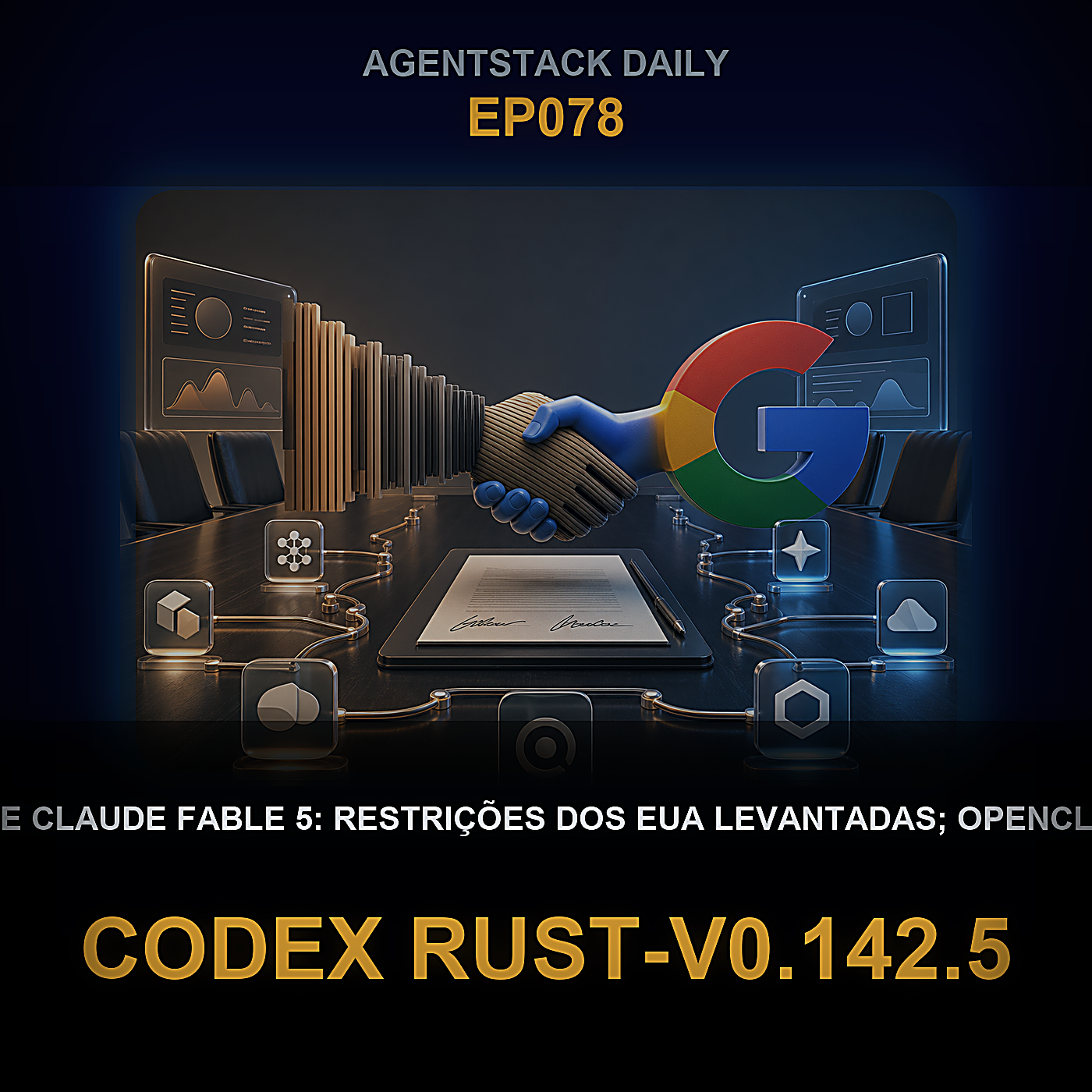 O Retorno de Claude Fable 5: Restrições dos EUA Levantadas; OpenClaw v2026.6.11, Codex rust-v0.142.5, Claude Sonnet 5 no OpenRouter — Episode 78 cover art