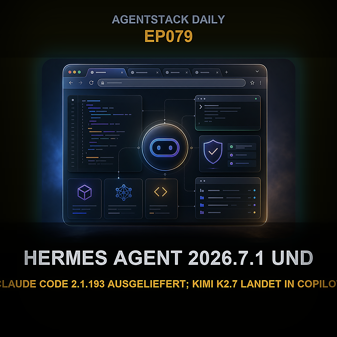 Hermes Agent 2026.7.1 und Claude Code 2.1.193 ausgeliefert; Kimi K2.7 landet in Copilot — Episode 79 cover art