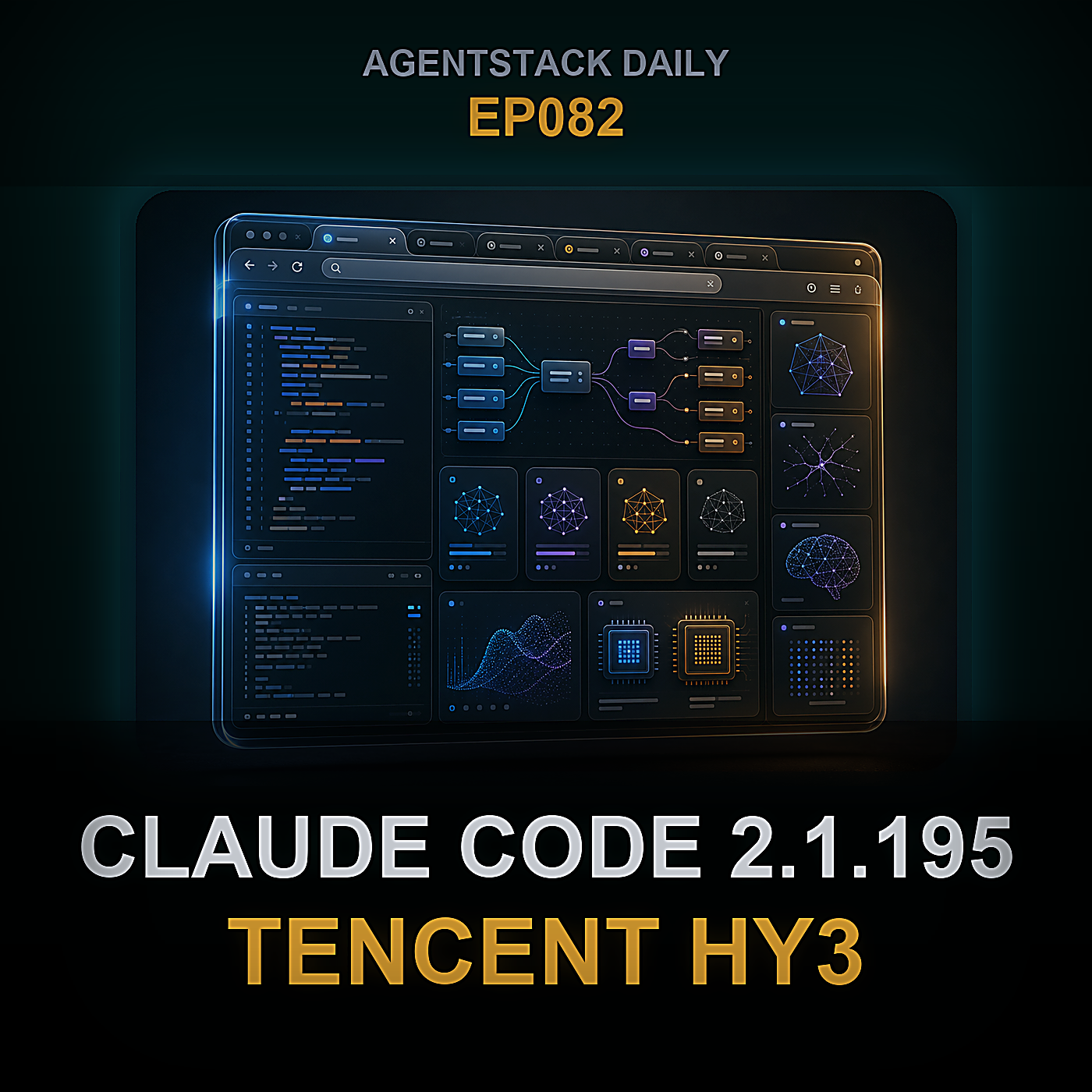 Claude Code 2.1.195, Tencent Hy3, Nex-N2-Mini, GLM 5.2, and Anthropic's Global Workspace Paper — Episode 82 cover art