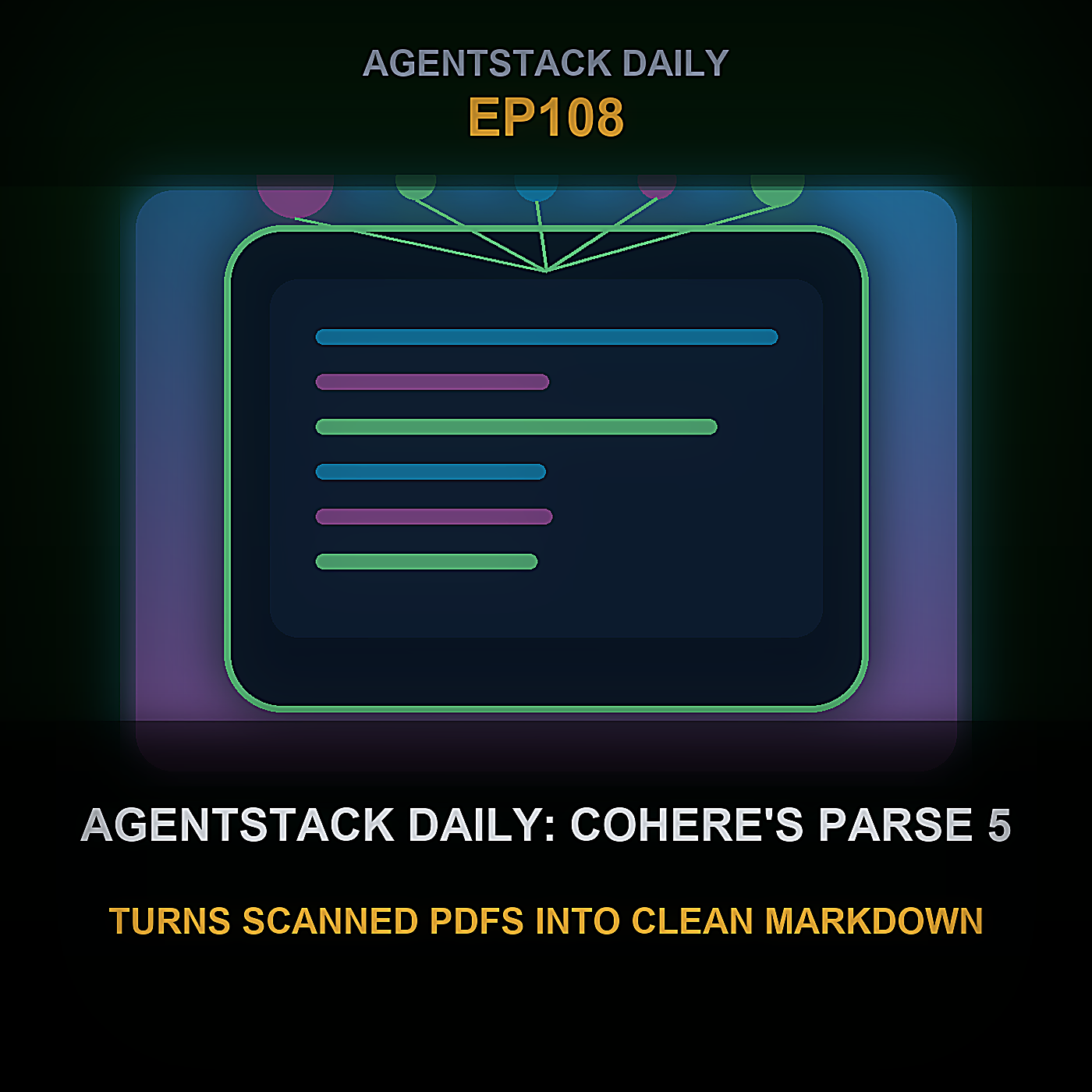 AgentStack Daily: Cohere's Parse 5 Turns Scanned PDFs Into Clean Markdown — Episode 108 cover art
