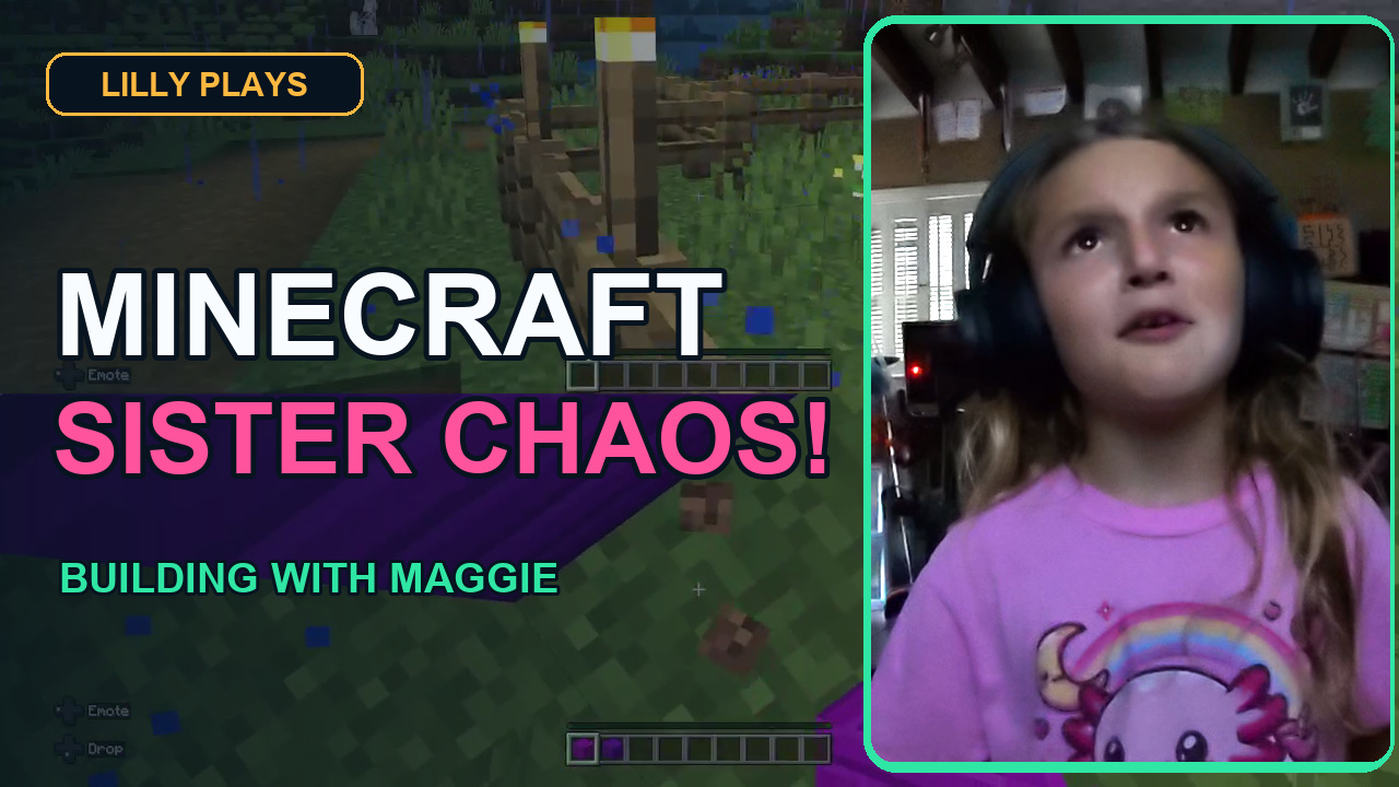 Lilly Plays Minecraft Sister Chaos with Maggie YouTube Thumbnail